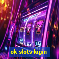 ok slots login